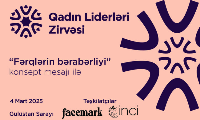 &Ouml;lkəmizdə ilk dəfə Qadın Liderləri Zirvəsi ke&ccedil;iriləcək!