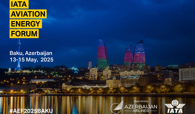 Bakı Qafqazda ilk dəfə ke&ccedil;iriləcək IATA-nın Aviasiya Enerji Forumuna ev sahibliyi edəcək