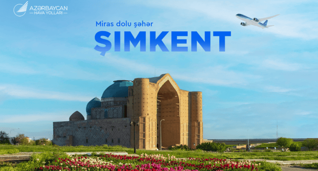 AZAL-dan yeni istiqamət: iyundan Şımkentə birbaşa u&ccedil;uşlar