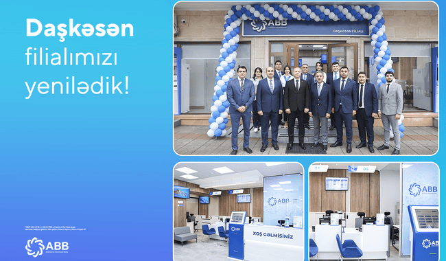 ABB-nin Daşkəsən filialı da yeniləndi!