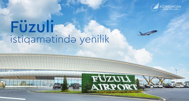 F&uuml;zuli istiqamətində aviabiletlərin alışı qaydalarında yenilik