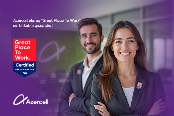 Azercell rəsmi olaraq &ldquo;Əla İş Yeri&rdquo; kimi tanınıb!
