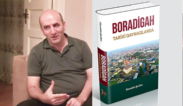 &ldquo;Boradigah tarixi qaynaqlarda&rdquo; kitabı &ccedil;ap olunub