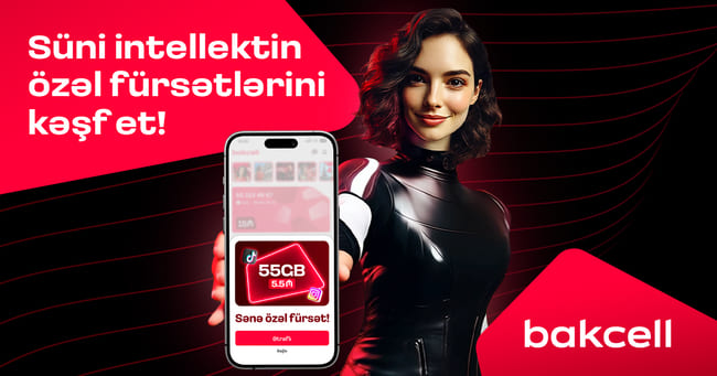 "Bakcell" mobil tətbiqi s&uuml;ni intellekt dəstəkli təkliflər d&ouml;vr&uuml;nə ke&ccedil;ir