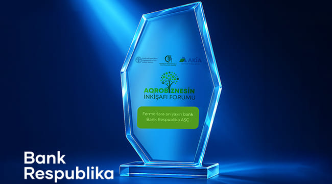 Bank Respublika n&ouml;vbəti dəfə fermerlərə ən aktiv dəstək olan bank se&ccedil;ildi!