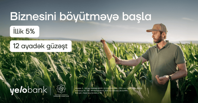 Yelo Bank g&uuml;zəştli biznes krediti ilə sahibkarlığa dəstək olur