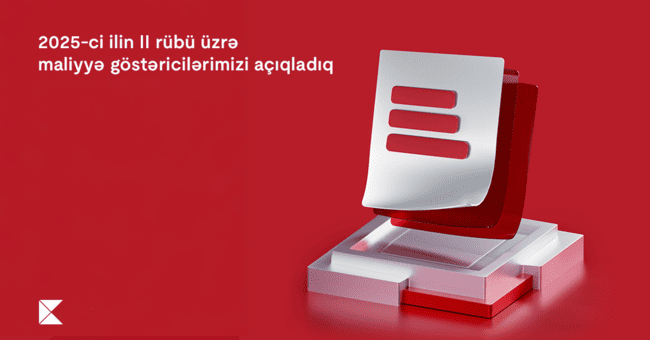 Kapital Bank 2025-ci ilin 2-ci r&uuml;b&uuml; &uuml;zrə maliyyə nəticələrini elan edib