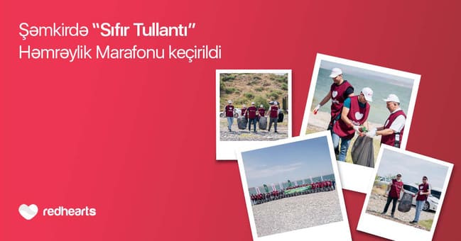 N&ouml;vbəti &ldquo;Sıfır Tullantı&rdquo; Həmrəylik Marafonu Qazax-Tovuz iqtisadi rayonunda təşkil olunub