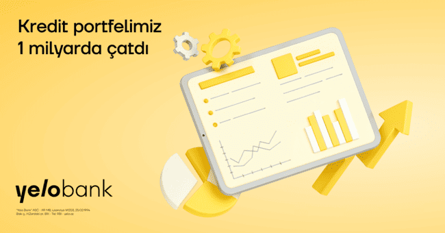 Yelo Bank-dan yeni rekord: kredit portfeli 1 milyard manata &ccedil;atdı!