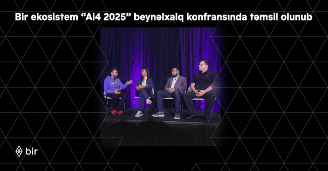 Bir ekosistem &ldquo;Ai4 2025&rdquo; beynəlxalq konfransında təmsil olunub