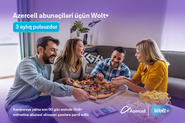 Azercell istifadə&ccedil;ilərinə 3 aylıq pulsuz &ldquo;Wolt+&rdquo; abunəliyi təqdim edir!