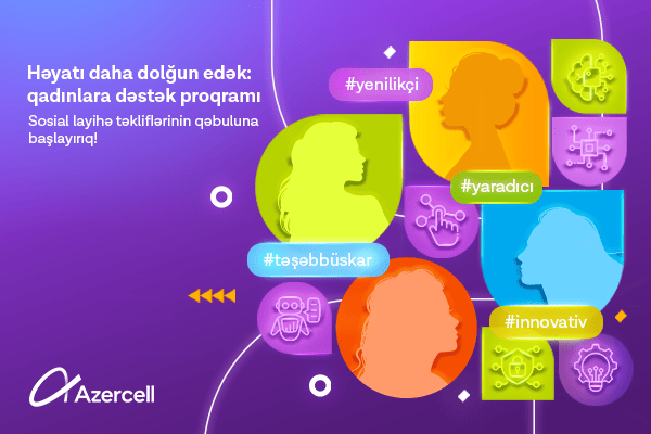 Azercell qadınlara n&ouml;vbəti dəstək proqramına start verir