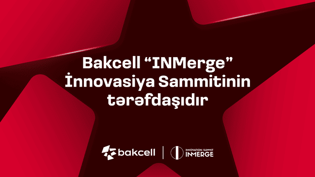 &ldquo;Bakcell&rdquo; regionun ən n&uuml;fuzlu innovasiya sammitinin tərəfdaşıdır