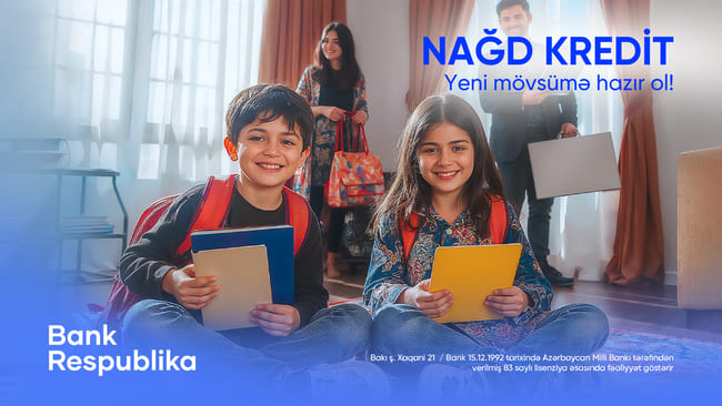 Bank Respublika ilə Yeni m&ouml;vs&uuml;mə hazır olun!