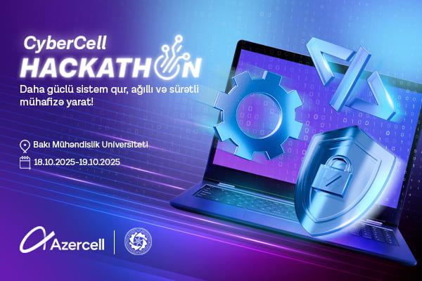 Azercell &ldquo;CyberCell Hackathon&rdquo;a start verir