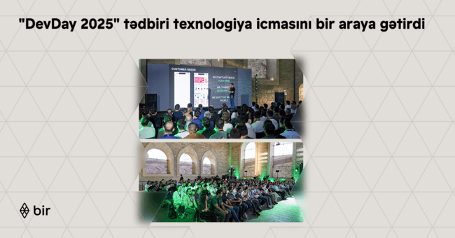 Bir ekosisteminin təşkilat&ccedil;ılığı ilə ke&ccedil;irilən &ldquo;DevDay 2025&rdquo; tədbiri texnologiya icmasını bir araya gətirdi