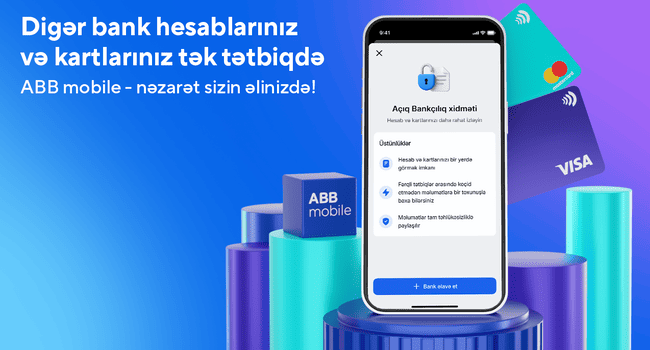 Bank&ccedil;ılıqda yeni d&ouml;vr: b&uuml;t&uuml;n hesab məlumatları eyni tətbiqdə!
