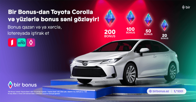 Bir Bonus Toyota Corolla və y&uuml;zlərlə bonus qazandırır