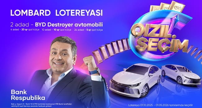 Bank Respublika lombard krediti m&uuml;ştəriləri &uuml;&ccedil;&uuml;n &ldquo;Qızıl Se&ccedil;im&rdquo; lotereyasına start verdi!