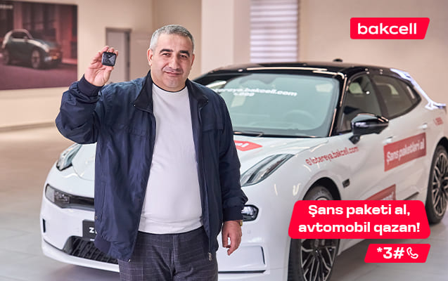 Sən də Bakcell-dən avtomobil qazan!
