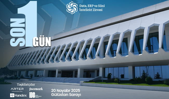 &Ouml;lkəmizdə ke&ccedil;iriləcək Data, ERP və S&uuml;ni İntellekt Zirvəsinə son 1 g&uuml;n qaldı!