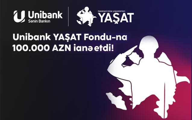 Unibank &ldquo;YAŞAT&rdquo; Fonduna 100 000 manat ianə edib