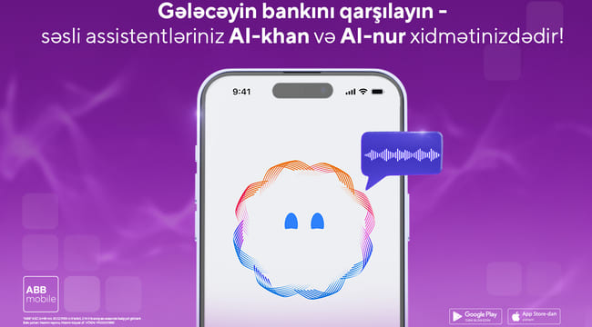 ABB-də gələcəyin bank&ccedil;ılığını qarşılayın &ndash; səsli s&uuml;ni intellekt k&ouml;mək&ccedil;isi ilə bank əməliyyatları!