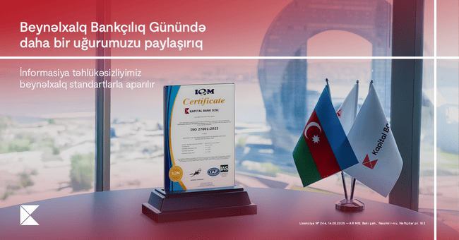 Kapital Bank-dan Beynəlxalq Bank&ccedil;ılıq G&uuml;n&uuml;ndə daha bir uğur