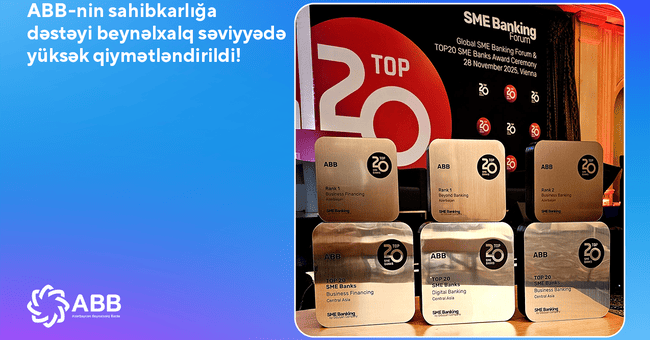 ABB sahibkarlığın maliyyələşdirilməsi sahəsində Mərkəzi Asiyanın ən yaxşı banklarındandır!