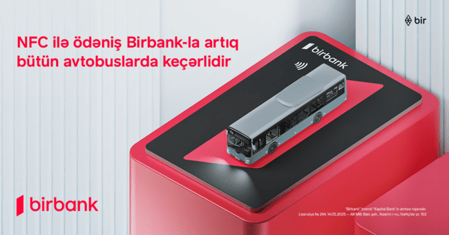 Birbank-la ictimai nəqliyyatda rəqəmsal &ouml;dənişlərin tətbiqi uğurla baş tutdu
