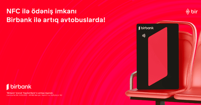 Birbank-la NFC &ouml;dənişləri tezliklə &ldquo;Baku Bus&rdquo;da: SINAQ mərhələsi başladı