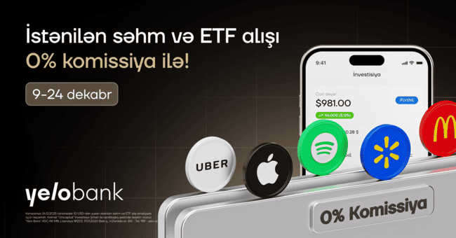 Yelo Invest-də komissiyasız alış g&uuml;nləri yenidən başladı!