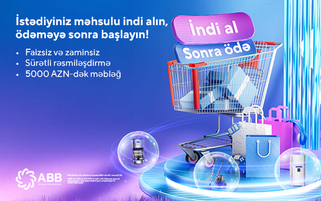 ABB-dən &ldquo;İndi al, sonra &ouml;də!&rdquo; xidməti
