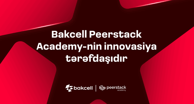 Bakcell Peerstack Academy-nin innovasiya tərəfdaşıdır