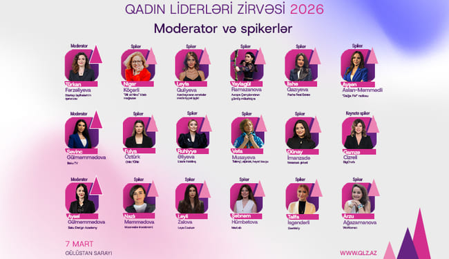 II Qadın Liderləri Zirvəsinin spikerləri bəlli oldu!