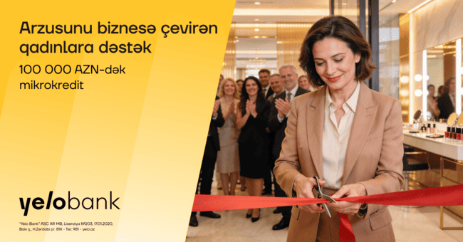 Qadın sahibkarlar &uuml;&ccedil;&uuml;n Yelo Bank-dan parlaq imkan!