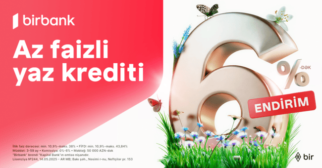 Kapital Bank-dan Novruz f&uuml;rsəti: nağd kreditlərə 6%-dək endirim