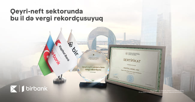 Kapital Bank qeyri-neft sektoru &uuml;zrə vergi rekord&ccedil;usu &uuml;nvanını qoruyur
