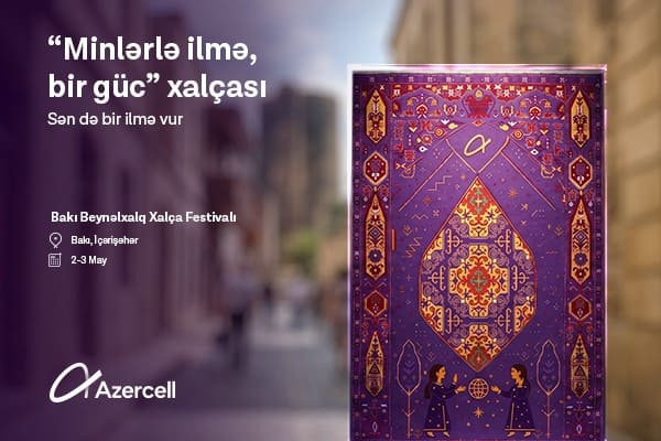 Azercell b&uuml;t&uuml;n qadınları &ldquo;Minlərlə ilmə, bir g&uuml;c&rdquo; təşəbb&uuml;s&uuml;nə qoşulmağa dəvət edir