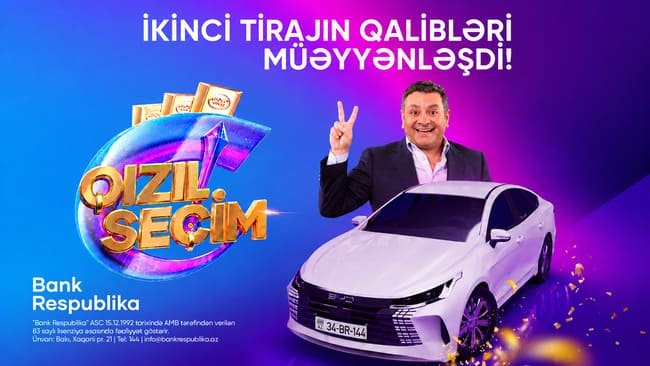 Bank Respublika &ldquo;Qızıl Se&ccedil;im&rdquo; lotereyasının ikinci tirajının qaliblərini elan etdi!