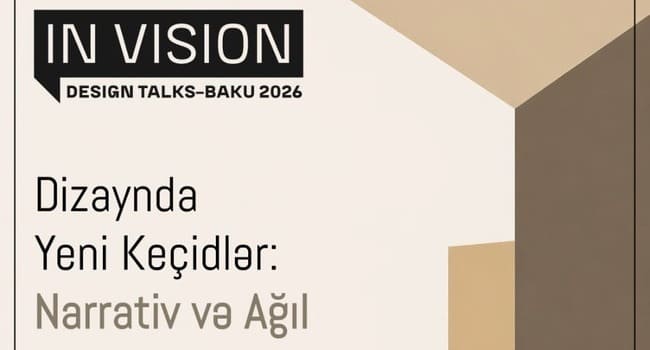 Bakıda &ldquo;Dizaynın daxildən formalaşdırılması&rdquo; konsepti ilə &ldquo;Invision Design Talks 2&rdquo; tədbiri ke&ccedil;iriləcək